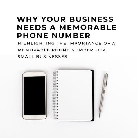 Why Your Small Business Needs a Memorable Phone Number