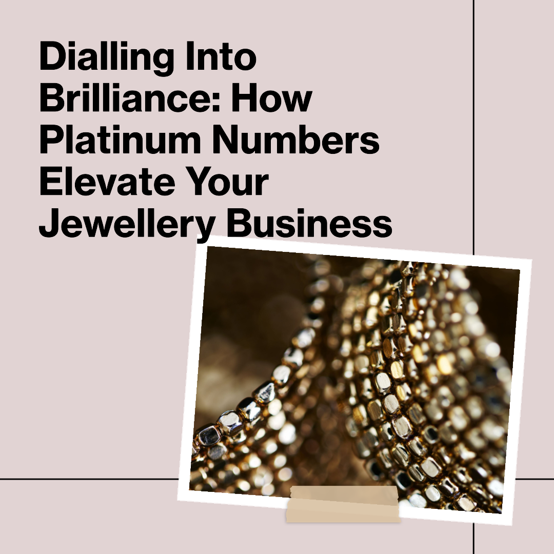 Dialling Into Brilliance How Platinum Numbers Enhance Your Jewellery