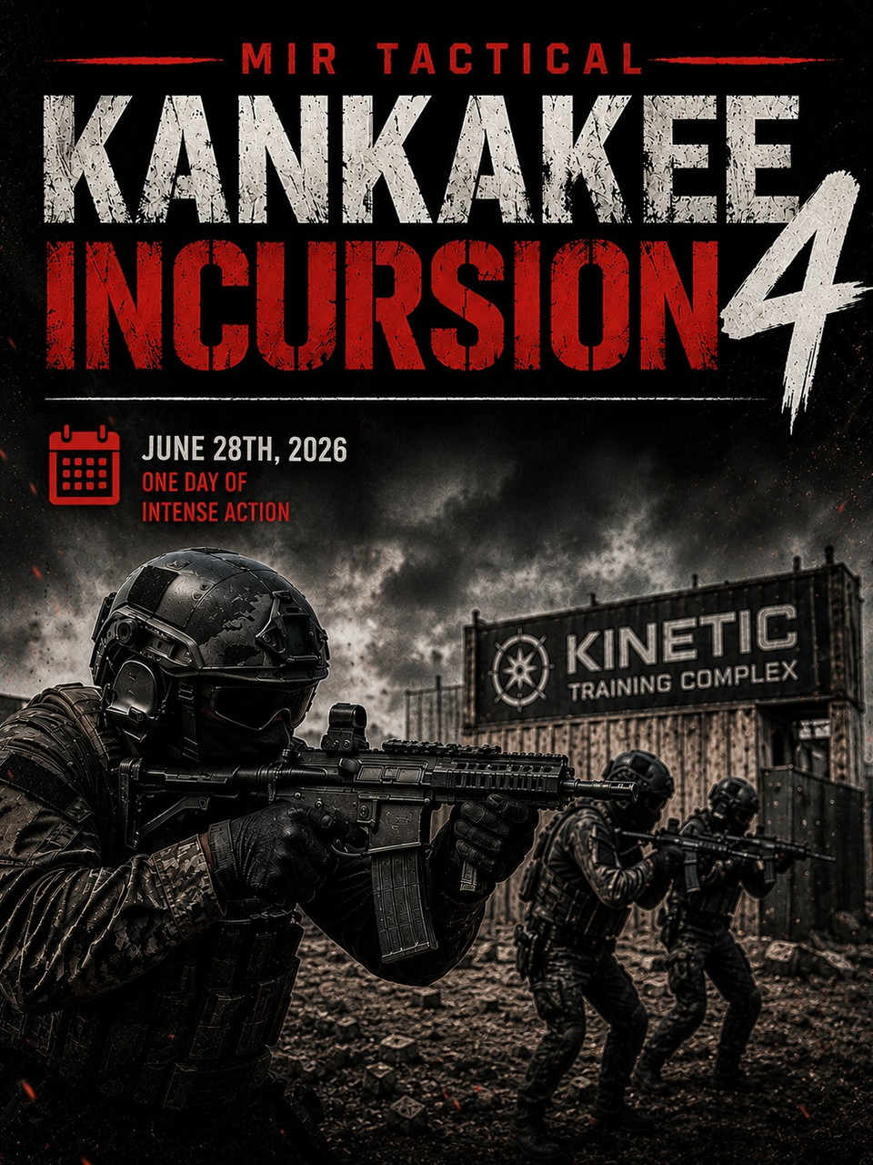 KANKAKEE INCURSION 4 - 6-28-2026 - MiR Tactical