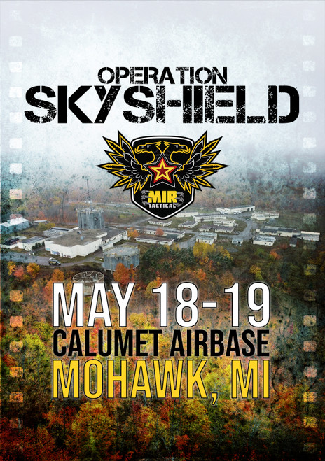 OPERATION: SKY SHIELD - 05/18/2024 - 05/19/2024 AIRSOFT TIER 1 MILSIM EVENT