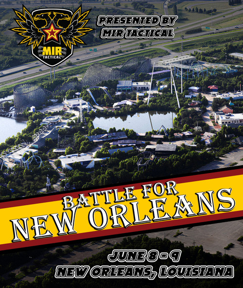 BATTLE FOR NEW ORLEANS - 06/08/2024 - 06/09/2024 AIRSOFT TIER 1 MILSIM EVENT