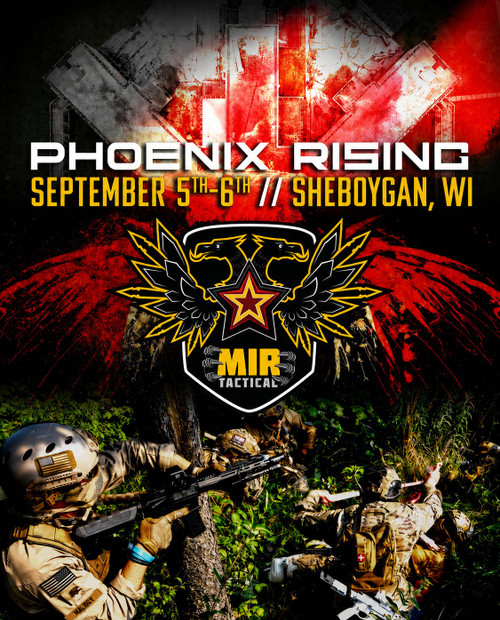 OPERATION: PHOENIX RISING - 09/05/2026 - 09/06/2026 AIRSOFT TIER 1 MILSIM EVENT