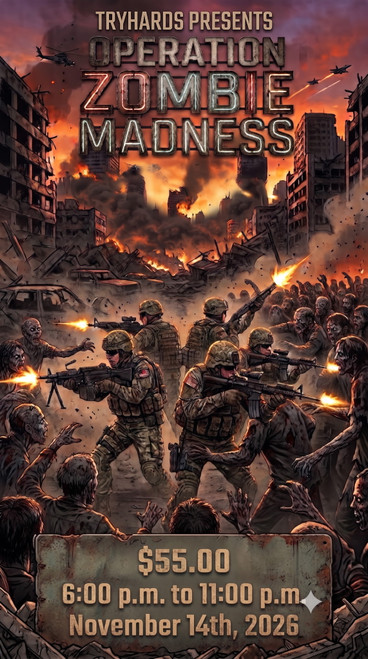 OPERATION: ZOMBIE MADNESS NOVEMBER 14TH