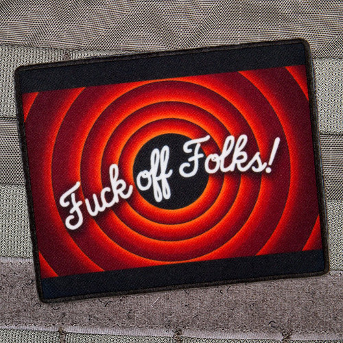 FCK OFF FOLKS VELCRO PATCH