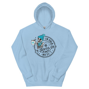 Always Cold Bundled Skeleton – Unisex Hoodie