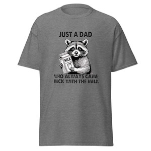 Dad Who Came Back with the Milk – Unisex Classic Tee