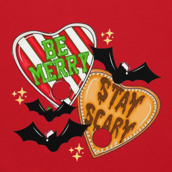 “Be Merry Stay Scary”