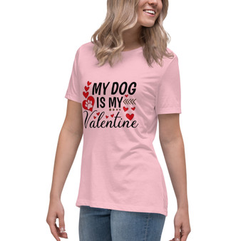 Women’s t-shirt shown flat featuring the phrase “My Dog Is My Valentine” with heart accents. Feminine, Valentine-inspired color palette with clean, centered placement.