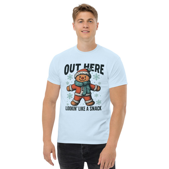 Out Here Lookin’ Like a Snack — funny gingerbread cookie t-shirt