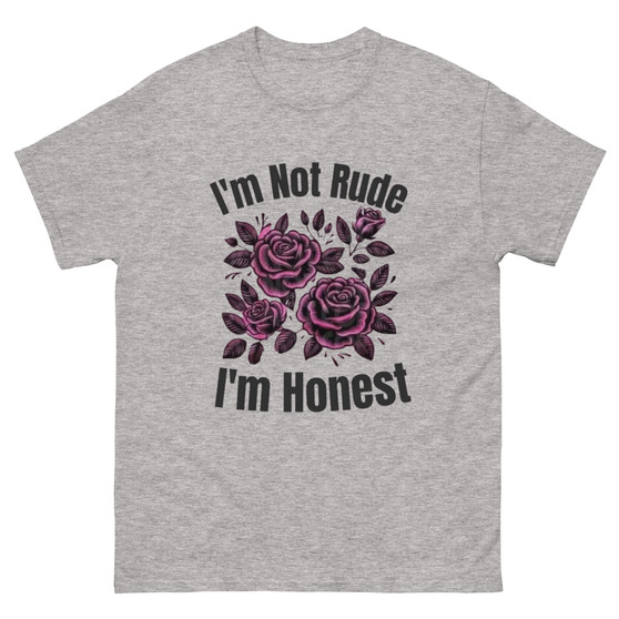 “I’m Not Rude I’m Honest floral graphic t-shirt featuring deep plum roses with bold black statement lettering on light heather grey shirt, full view showing feminine yet edgy design.”