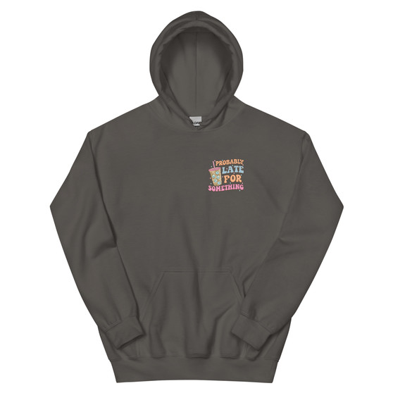 “Probably Late for Something charcoal hoodie featuring pastel iced coffee graphic with front and back print, full view showing cozy streetwear design and playful coffee humor statement.”