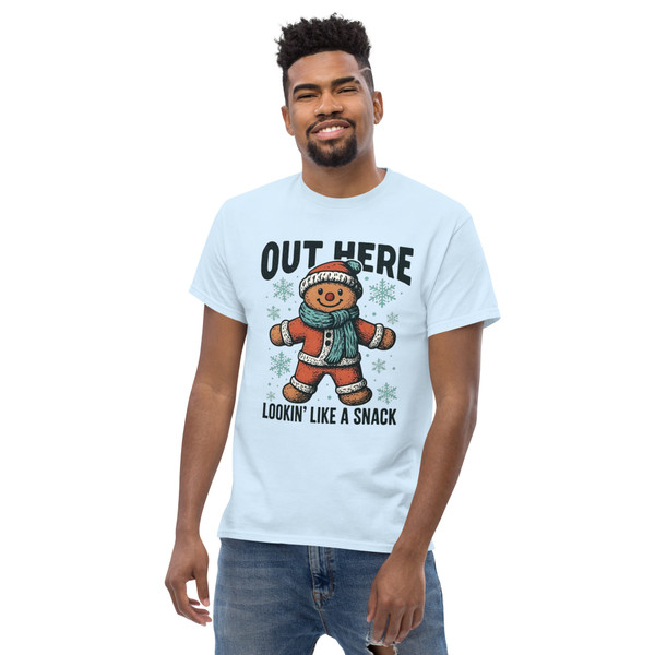 Out Here Lookin’ Like a Snack — funny gingerbread cookie t-shirt