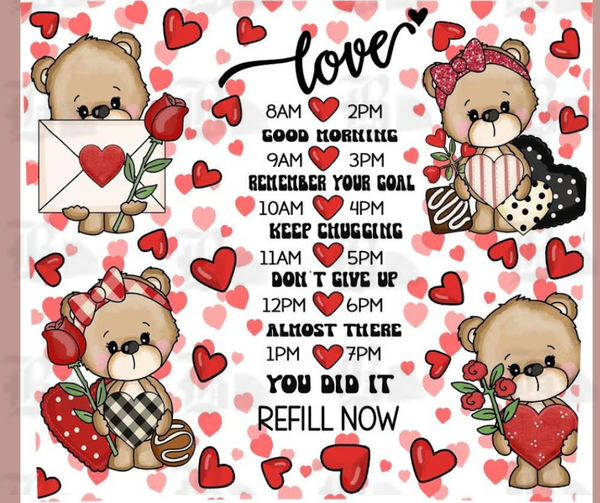 20oz skinny stainless steel tumbler shown upright with vertical hydration reminder prompts down the center. Cute Valentine teddy bears and heart accents surround the reminders in soft pastel colors. Glossy finish with clear sliding lid attached.
