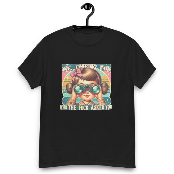 “Me Looking for Who the F*ck Asked You retro sarcastic graphic t-shirt featuring vintage style girl with binoculars on black shirt, full view showing colorful statement design, perfect for bold humor and edgy casual wear.”