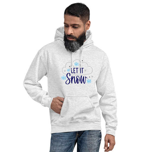 Let it Snow  Unisex Hoodie