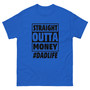 Experience effortless style and comfort with the Straight Out of Money Unisex Classic Tee. This wardrobe essential is perfect for those who appreciate a minimalist aesthetic with a touch of irony. Crafted from premium, breathable cotton, this tee offers superior comfort throughout the day, making it ideal for both work and leisure. Experience effortless style and comfort with the Straight Out of Money Unisex Classic Tee. This wardrobe essential is perfect for those who appreciate a minimalist aesthetic with a touch of irony. Crafted from premium, breathable cotton, this tee offers superior comfort throughout the day, making it ideal for both work and leisure.