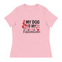 Women’s t-shirt shown flat featuring the phrase “My Dog Is My Valentine” with heart accents. Feminine, Valentine-inspired color palette with clean, centered placement.