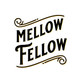 MELLOW FELLOW