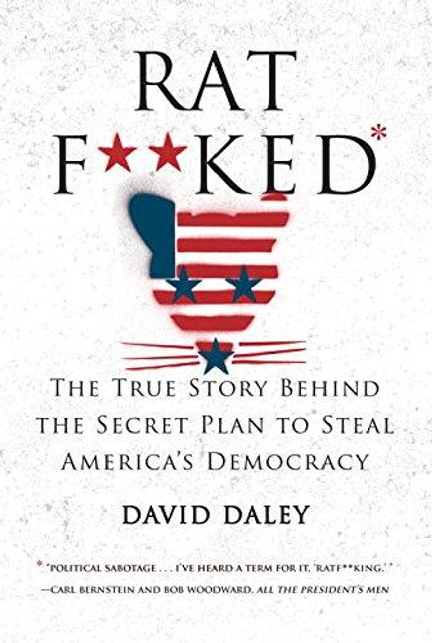 to　Behind　Story　True　Democracy　David　Steal　by　Plan　the　America's　Secret　Daley　Ratf**ked:　The