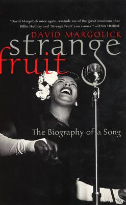 Strange Fruit: Billie Holiday and the Biography of a Song (PB) (2001)