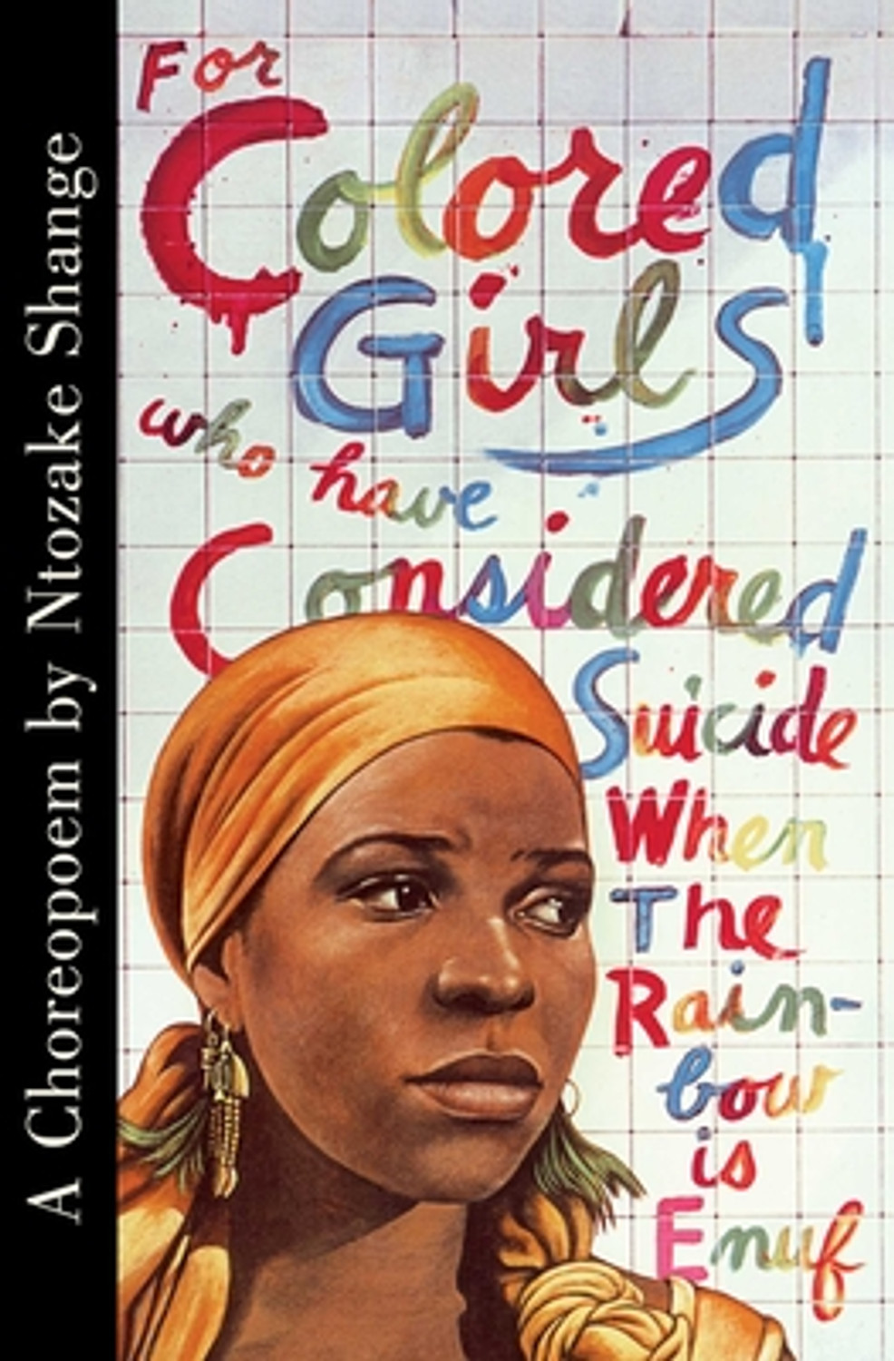 For Colored Girls Who Have Considered Suicide When the
