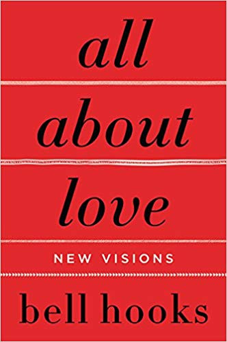 All about Love: New Visions by bell hooks