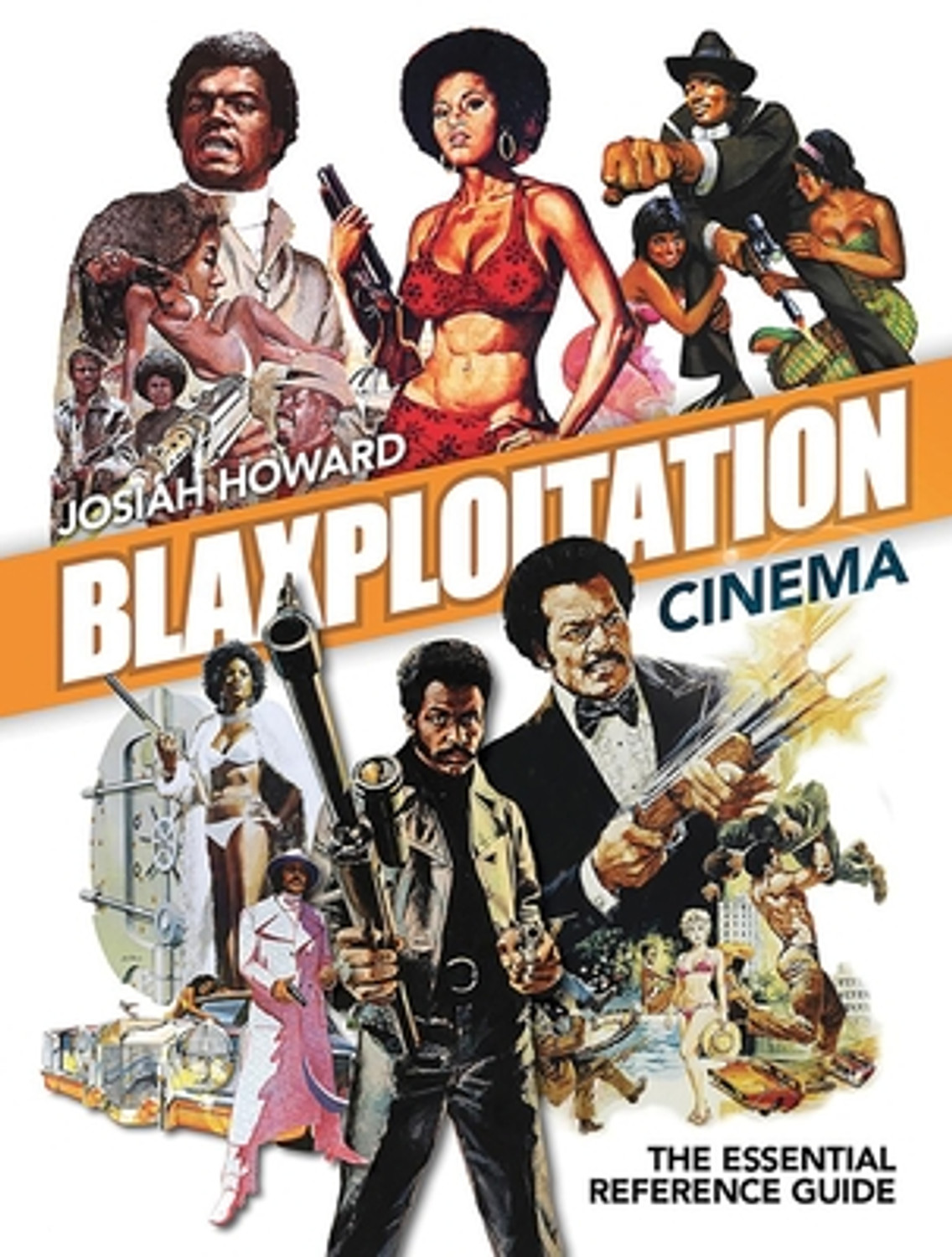 Blaxploitation Cinema: The Essential Reference Guide (HC) (2021)