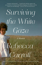 Surviving the White Gaze: A Memoir (PB) (2022) Surviving the White Gaze: A Memoir (PB) (2022)