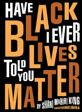 Have I Ever Told You Black Lives Matter (HC) (2021)