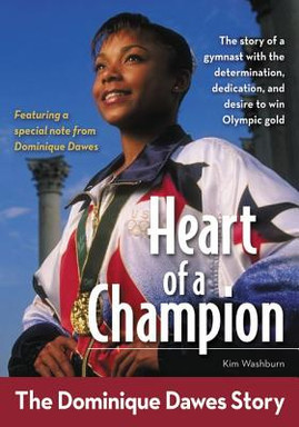 Heart of a Champion: The Dominique Dawes Story (PB) (2012)