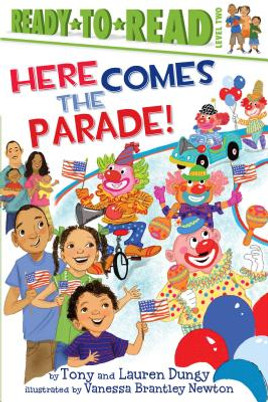 Here Comes the Parade!: Ready-To-Read Level 2 (HC) (2014)