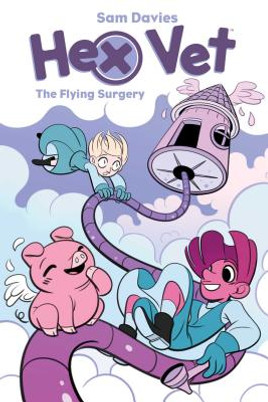 Hex Vet: The Flying Surgery #2 (PB) (2019)