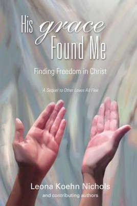 His Grace Found Me (PB) (2016)