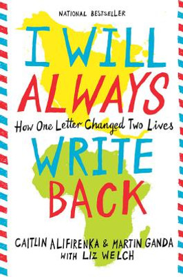 I Will Always Write Back: How One Letter Changed Two Lives (PB) (2016)