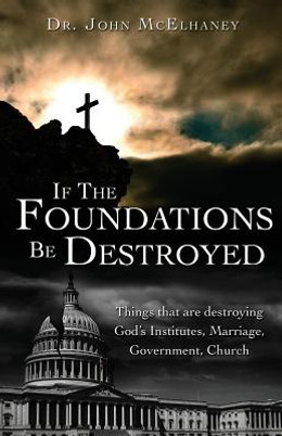 If The Foundations Be Destroyed (PB) (2018)