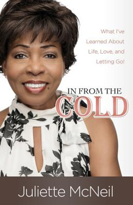 In From the Cold: What I've Learned About Life, Love, and Letting Go! (PB) (2019)