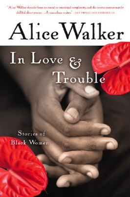 In Love & Trouble: Stories of Black Women (PB) (2004)