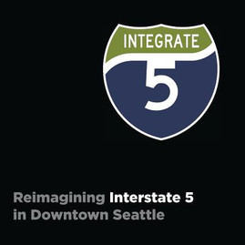 Integrate I-5: Reimagining Interstate 5 in Downtown Seattle (PB) (2019)