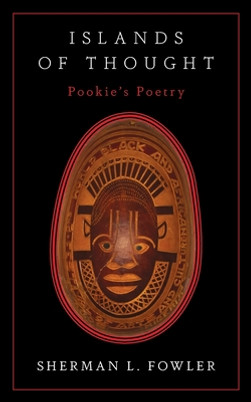 Islands of Thought: Pookie's Poetry (PB) (2020)