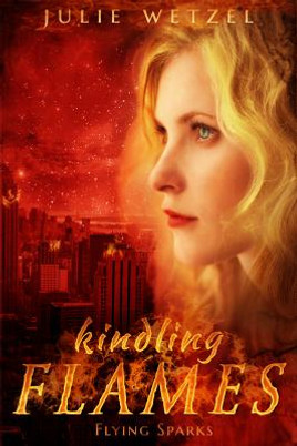 Kindling Flames: Flying Sparks (PB) (2014)
