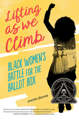 Lifting as We Climb: Black Women's Battle for the Ballot Box (HC) (2020)