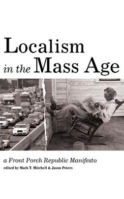 Localism in the Mass Age (HC) (2018)