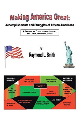 Making America Great: Accomplishments and Struggles of African Americans (PB) (2019)