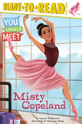 Misty Copeland: Ready-To-Read Level 3 (HC) (2016)