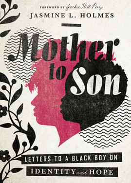 Mother to Son: Letters to a Black Boy on Identity and Hope (HC) (2020)