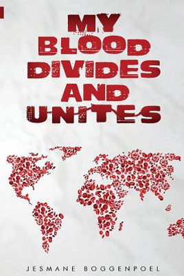 My Blood Divides and Unites: Racial reconciliation, healing, inclusion #1 (PB) (2019)