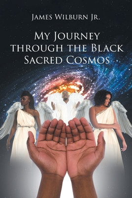 My Journey through the Black Sacred Cosmos (PB) (2019)