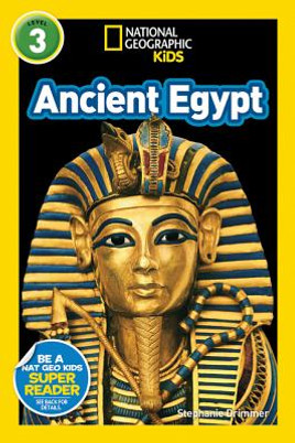 National Geographic Kids Readers: Ancient Egypt (L3) (PB) (2018)
