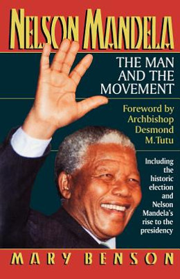 Nelson Mandela: The Man and the Movement (PB) (1994)