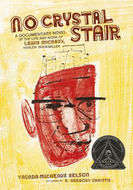 No Crystal Stair: A Documentary Novel of the Life and Work of Lewis Michaux, Harlem Bookseller (PB) (2018)